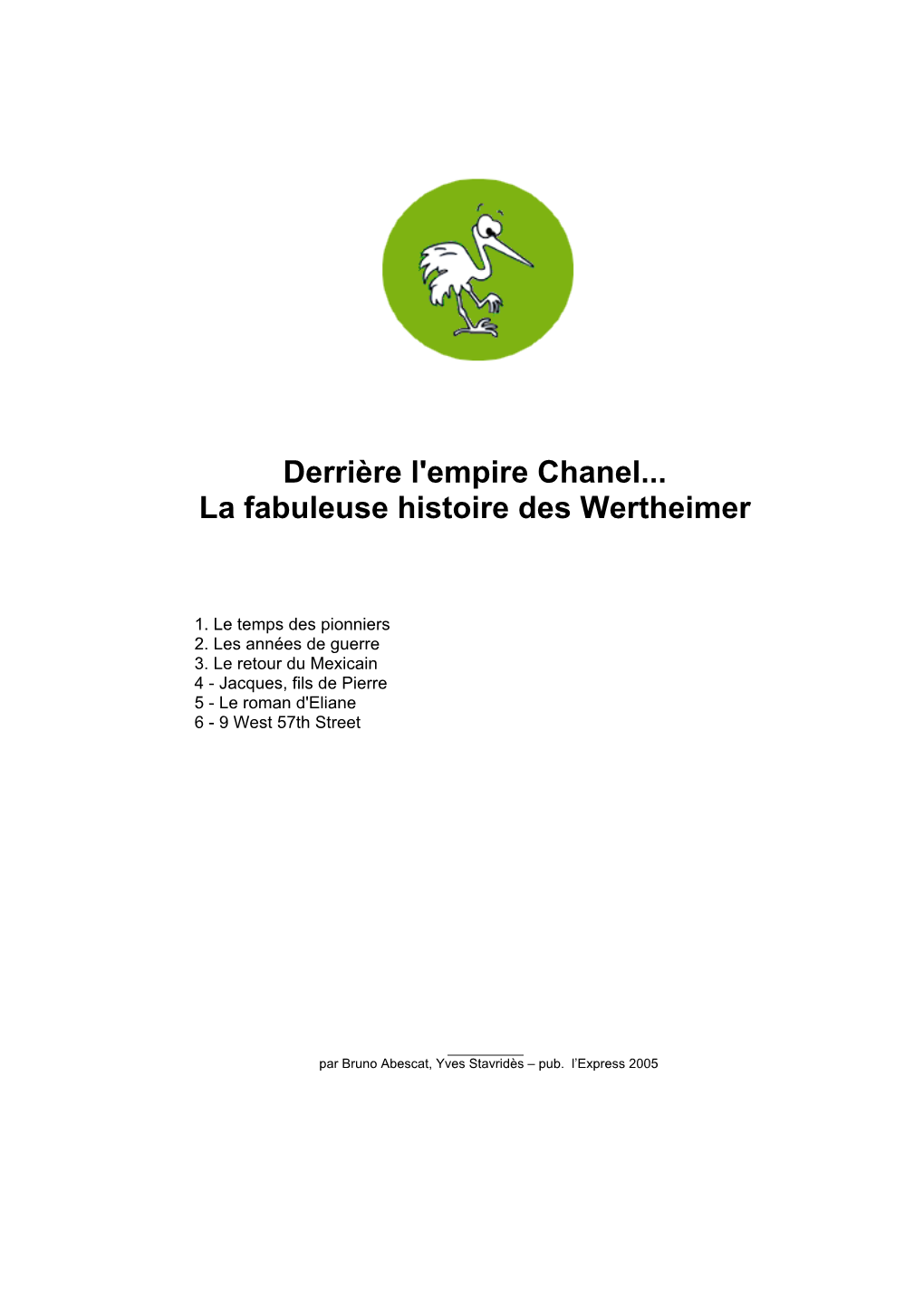 Derrière L'empire Chanel... La Fabuleuse Histoire Des Wertheimer