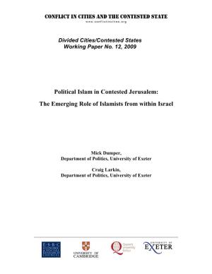 Political Islam in Contested Jerusalem: the Emerging Role of Islamists from Within Israel