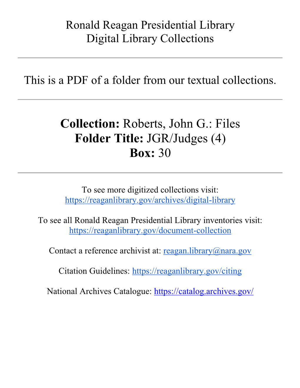 Roberts, John G.: Files Folder Title: JGR/Judges (4) Box: 30