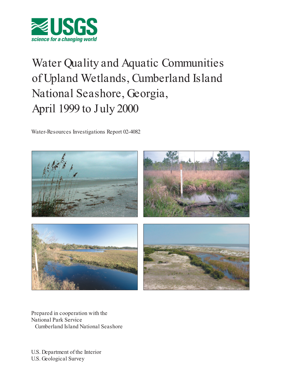 Water Quality and Aquatic Communities of Upland Wetlands, Cumberland Island National Seashore, Georgia, April 1999 to July 2000