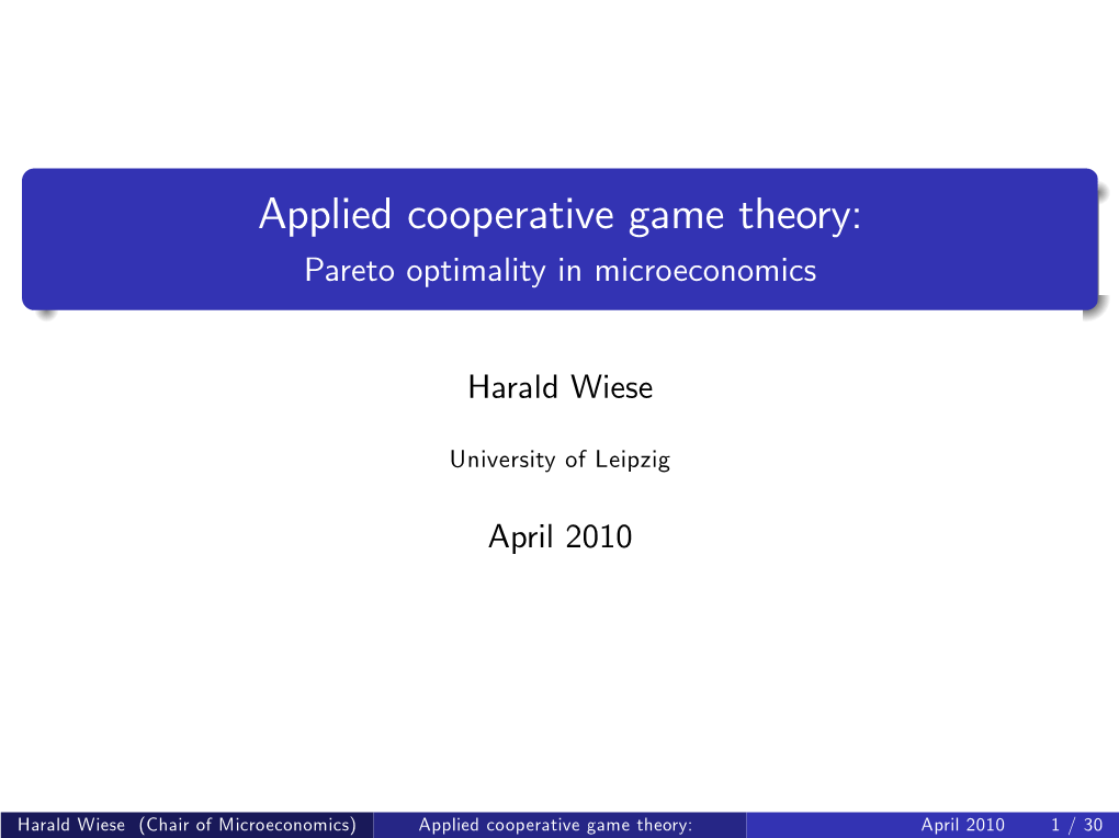 Applied Cooperative Game Theory: Pareto Optimality in Microeconomics