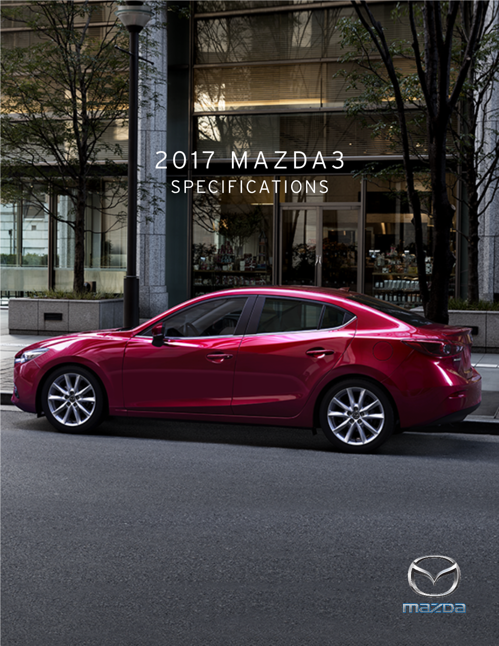 2017 Mazda3 Specifications 2017 Mazda3 4-Door Sport