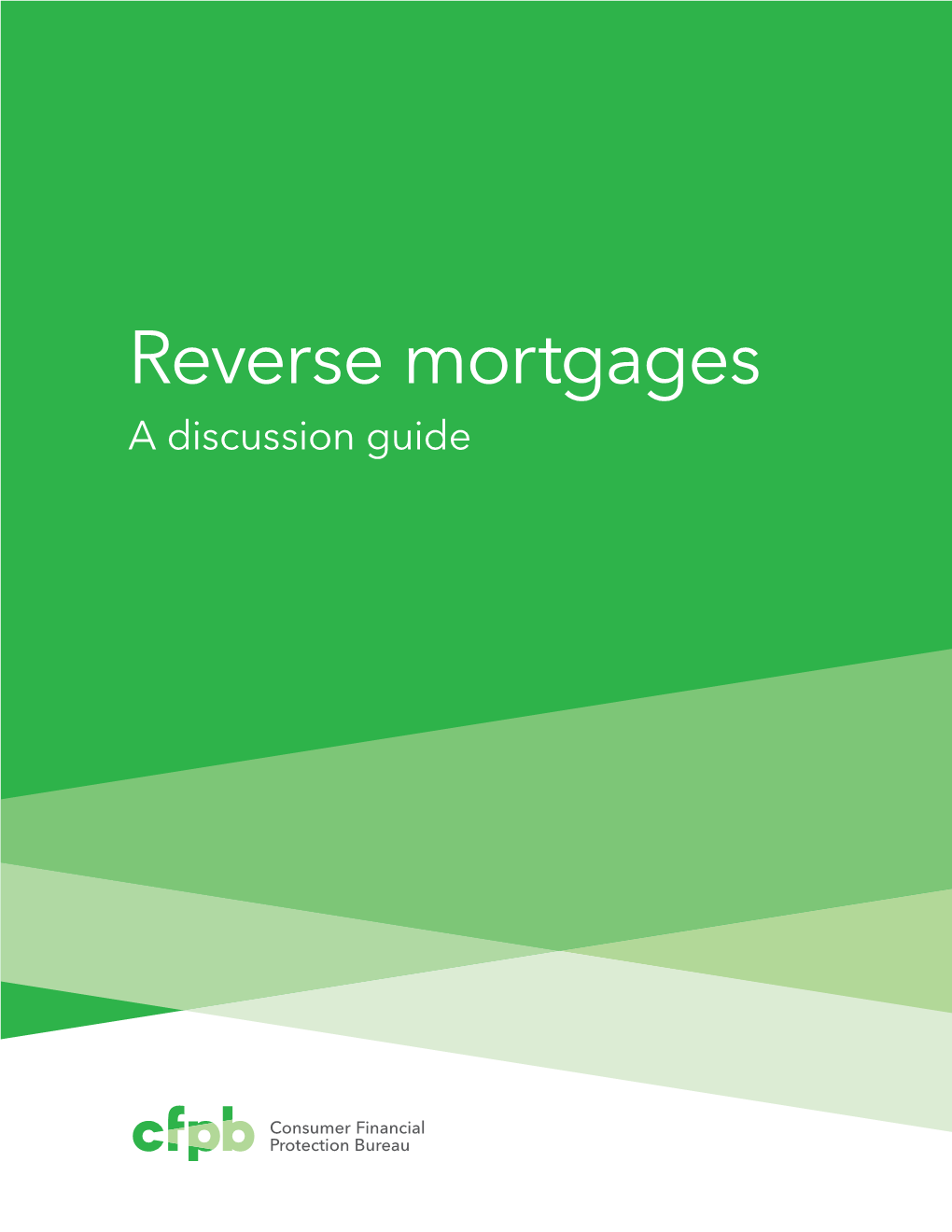 Reverse Mortgages, a Discussion Guide