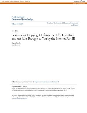 Copyright Infringement for Literature and Art Fans Brought to You by the Internet Part III Nicole Nowlin Pacific Nu Iversity