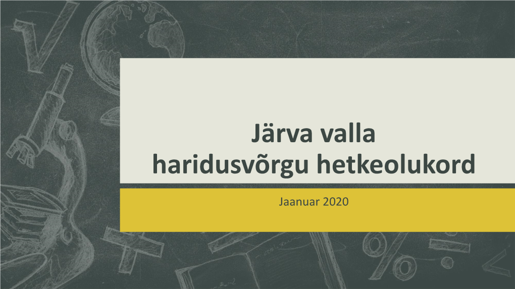 Järva Valla Haridusvõrgu Hetkeolukord