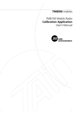 TM8000 Mobiles TM8100 Mobile Radio Calibration Application