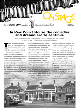 In Kew Court House the Comedies and Dramas Are to Continue