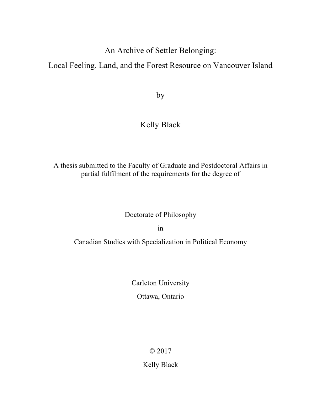 An Archive of Settler Belonging: Local Feeling, Land, and the Forest Resource on Vancouver Island by Kelly Black