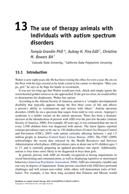 The Use of Therapy Animals with Individuals with Autism Spectrum Disorders Temple Grandin Phd *, Aubrey H