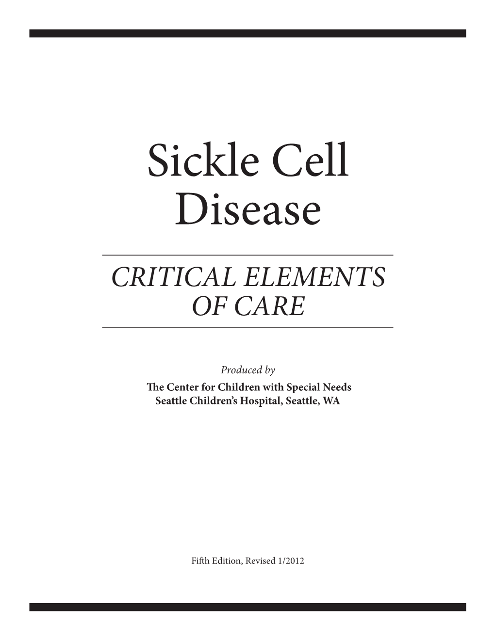 Critical Elements of Care: Sickle Cell Disease  I
