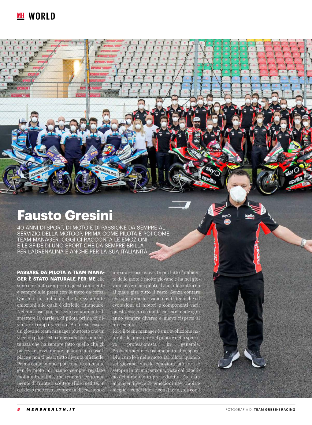 Fausto Gresini 40 ANNI DI SPORT, DI MOTO E DI PASSIONE DA SEMPRE AL SERVIZIO DELLA MOTOGP, PRIMA COME PILOTA E POI COME TEAM MANAGER