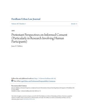 Protestant Perspectives on Informed Consent (Particularly in Research Involving Human Participants) James F