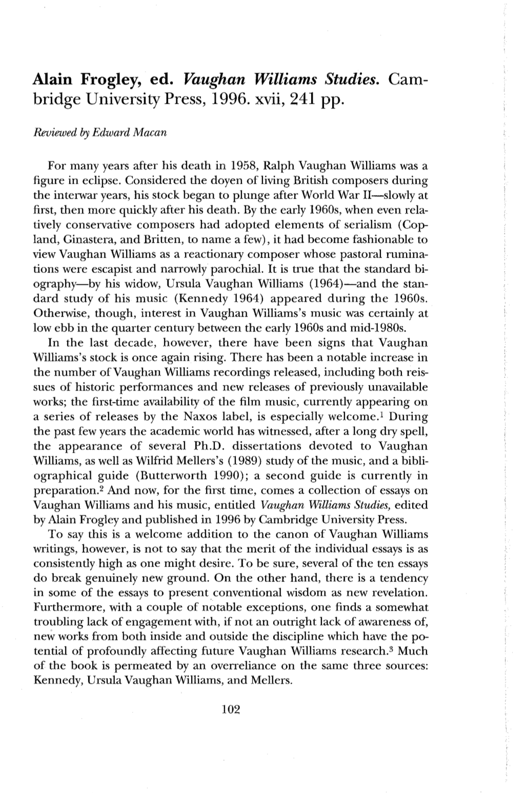 Alain Frogley, Ed. Vaughan Williams Studies. Cam­ Bridge University Press, 1996