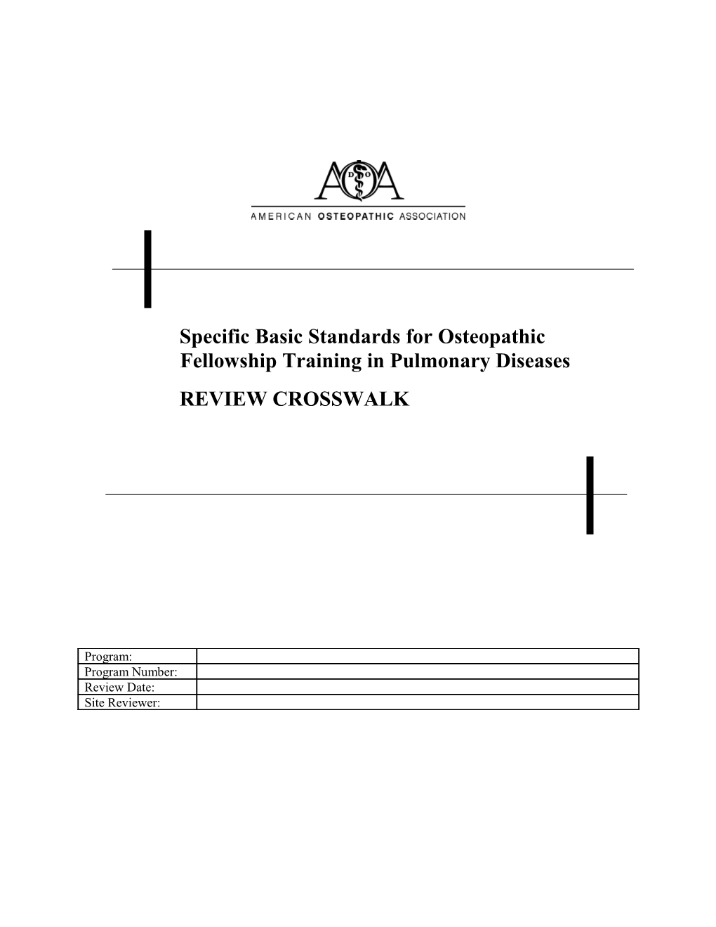 Specific Basic Standards for Osteopathic Fellowship Training in Pulmonary Diseases