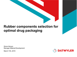 Rubber Components Selection for Optimal Drug Packaging Simon