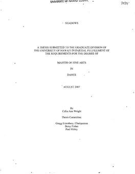 Shadows a Thesis Submitted to the Graduate Division of the University of Hawai'i in Partial Fulfillment of the Requirements Fo