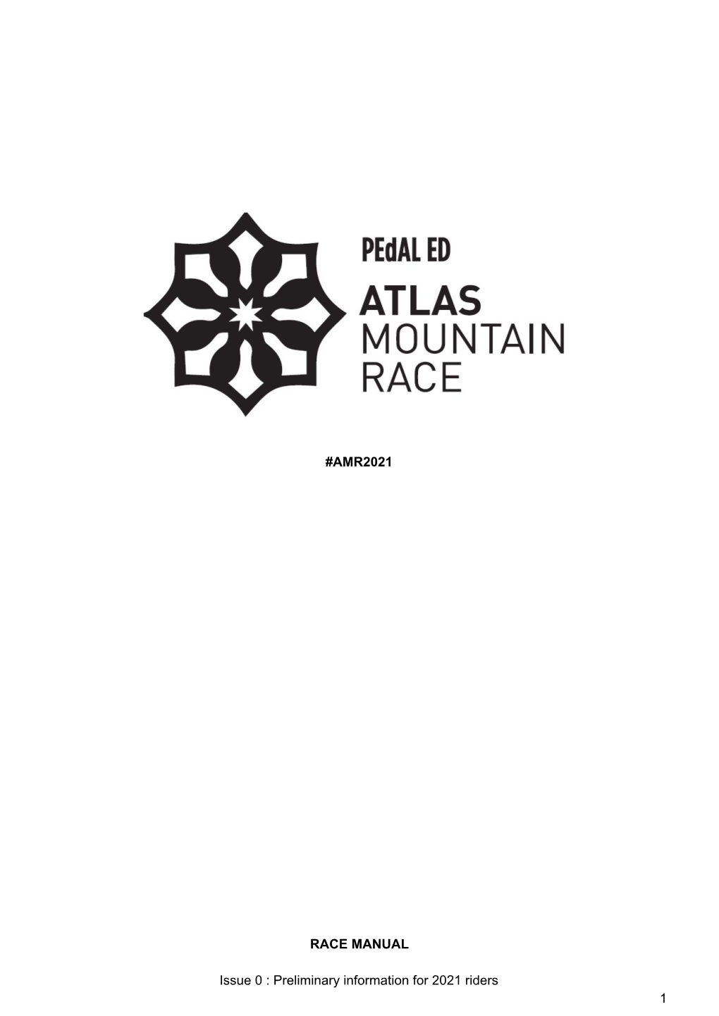 AMR2021 RACE MANUAL Issue 0 : Preliminary Information for 2021