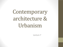 Contemporary Architecture & Urbanism