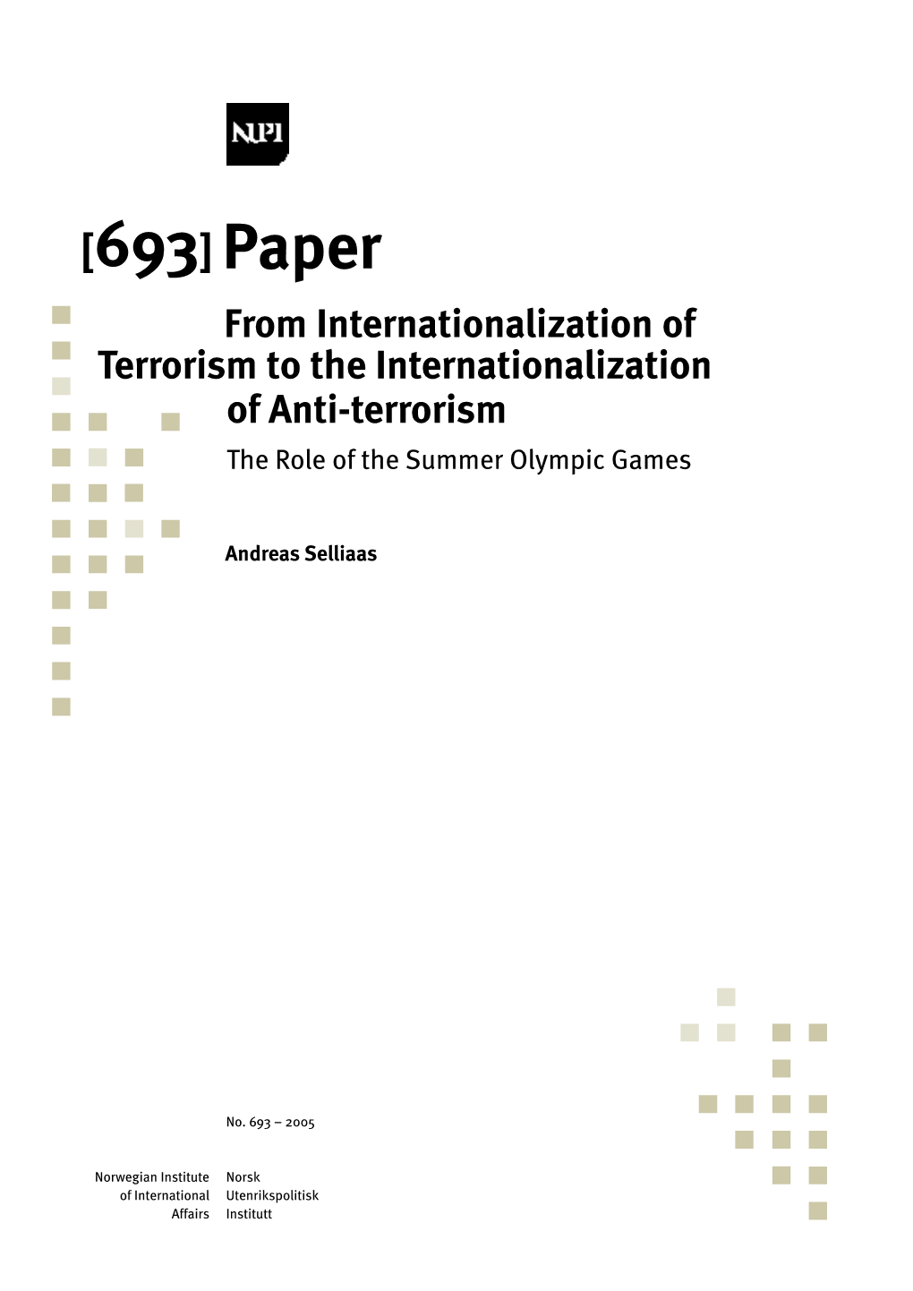 From Internationalization of Terrorism to the Internationalization of Anti-Terrorism the Role of the Summer Olympic Games