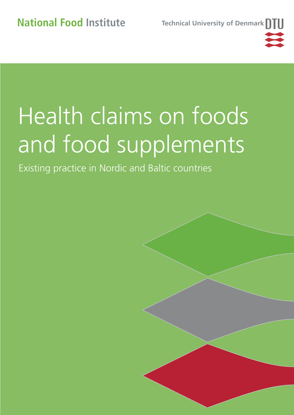 Health Claims on Foods and Food Supplements Existing Practice in Nordic and Baltic Countries