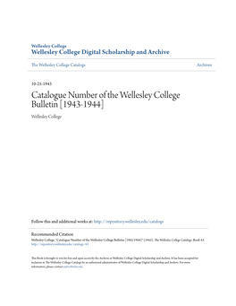 Catalogue Number of the Wellesley College Bulletin [1943-1944] Wellesley College