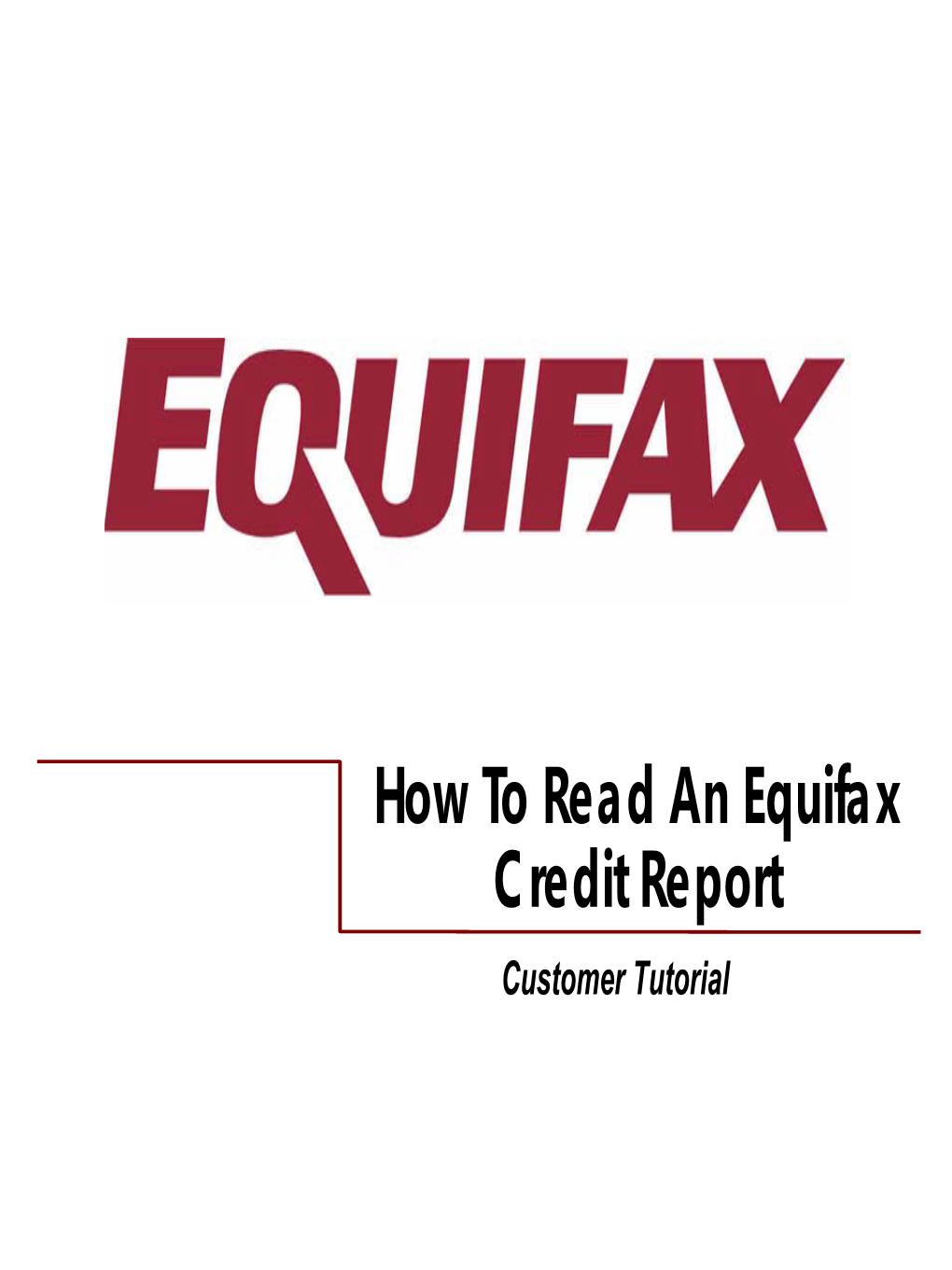 How to Read an Equifax Credit Report Customer Tutorial Important Legal Note