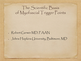 The Scientific Basis of Myofascial Trigger Points