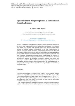 Dynamic Inner Magnetosphere: a Tutorial and Recent Advances
