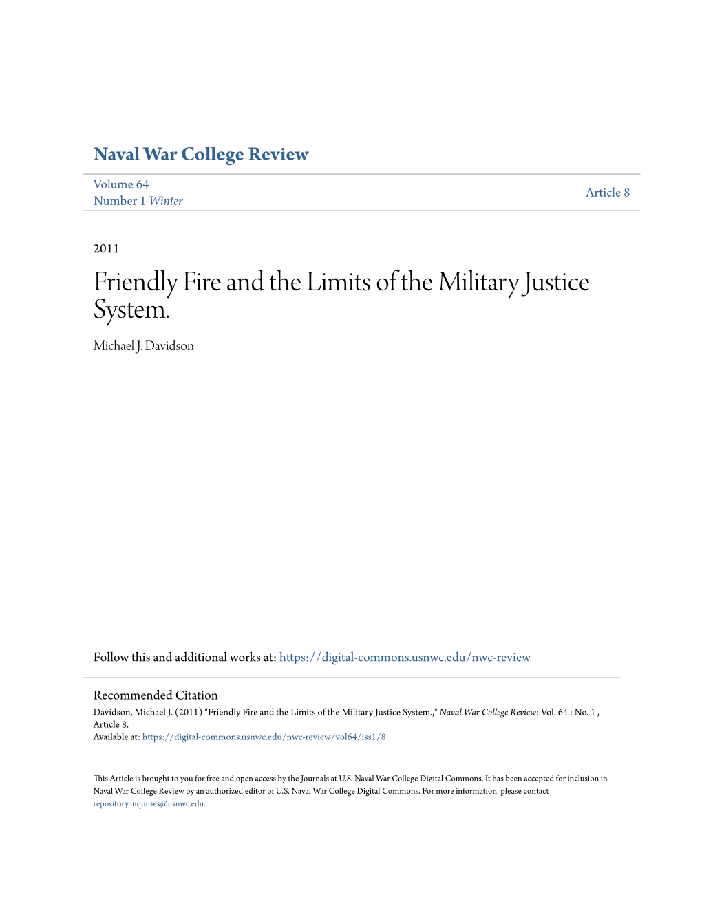 Friendly Fire and the Limits of the Military Justice System. Michael J