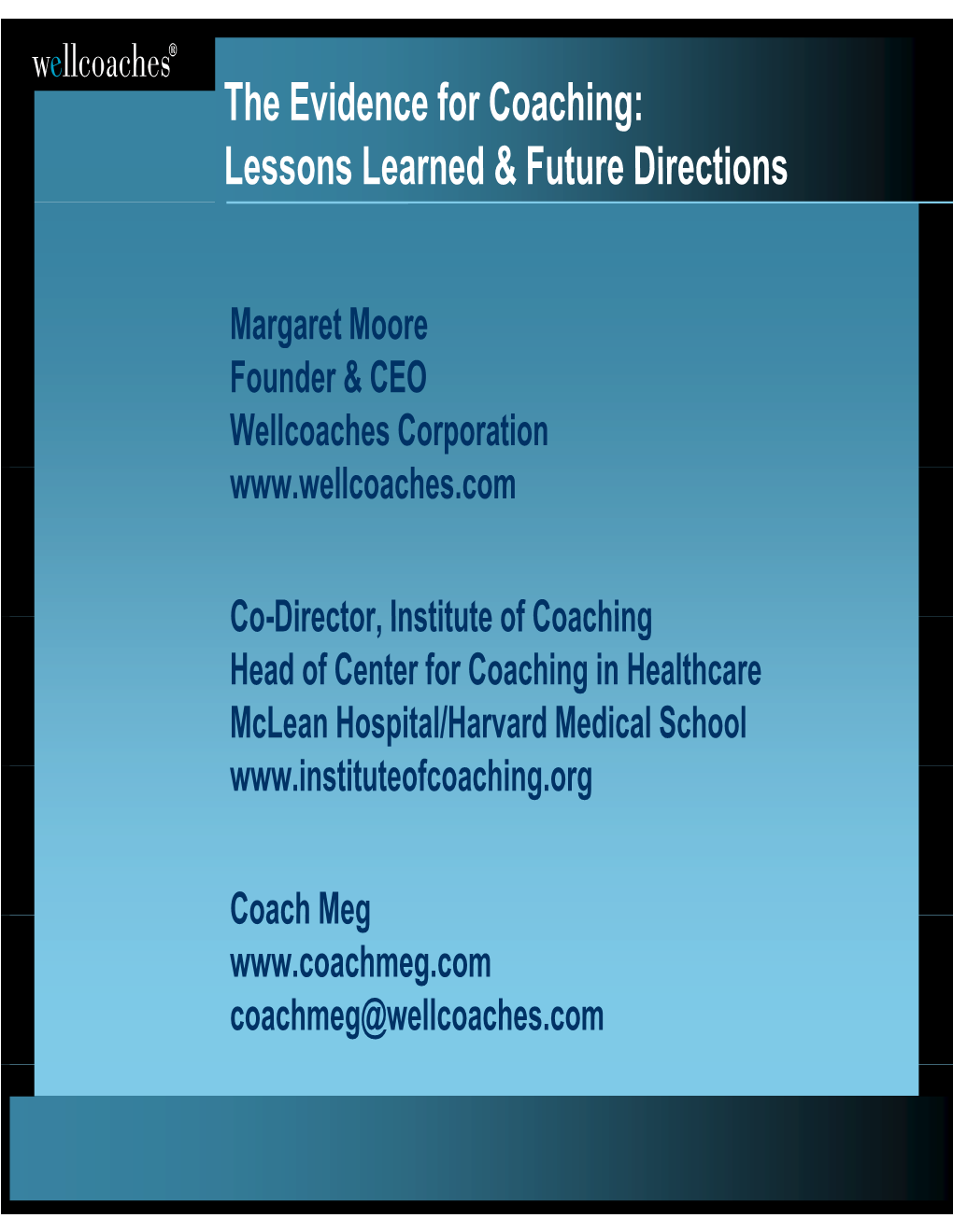 The Evidence for Coaching: Lessons Learned & Future Directions