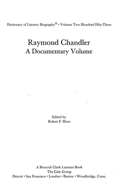 Raymond Chandler a Documentary Volume