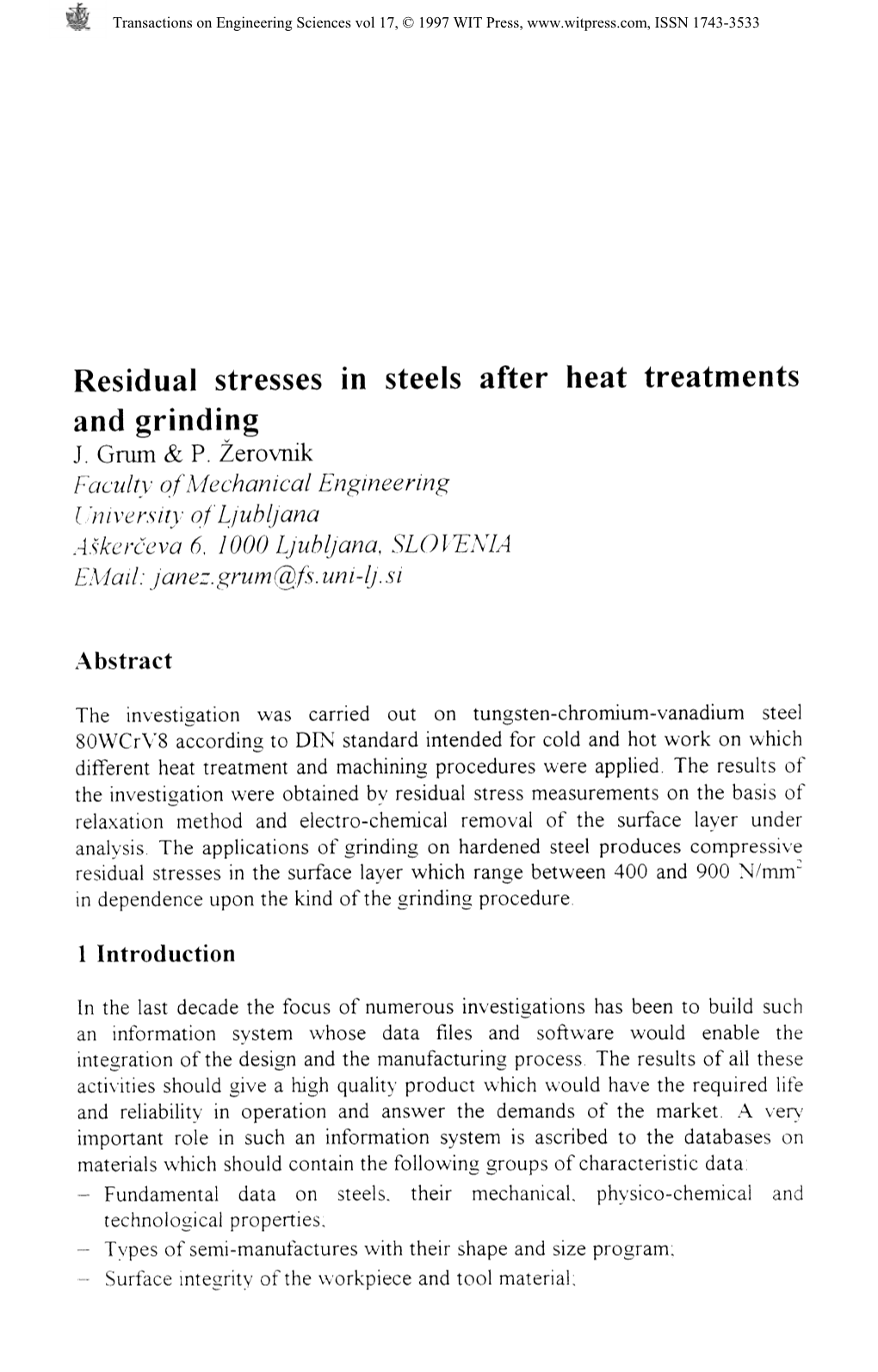 Residual Stresses in Steels After Heat Treatments and Grinding J. Grum & P. Zerovmk Abstract the Investigation Was Carried O