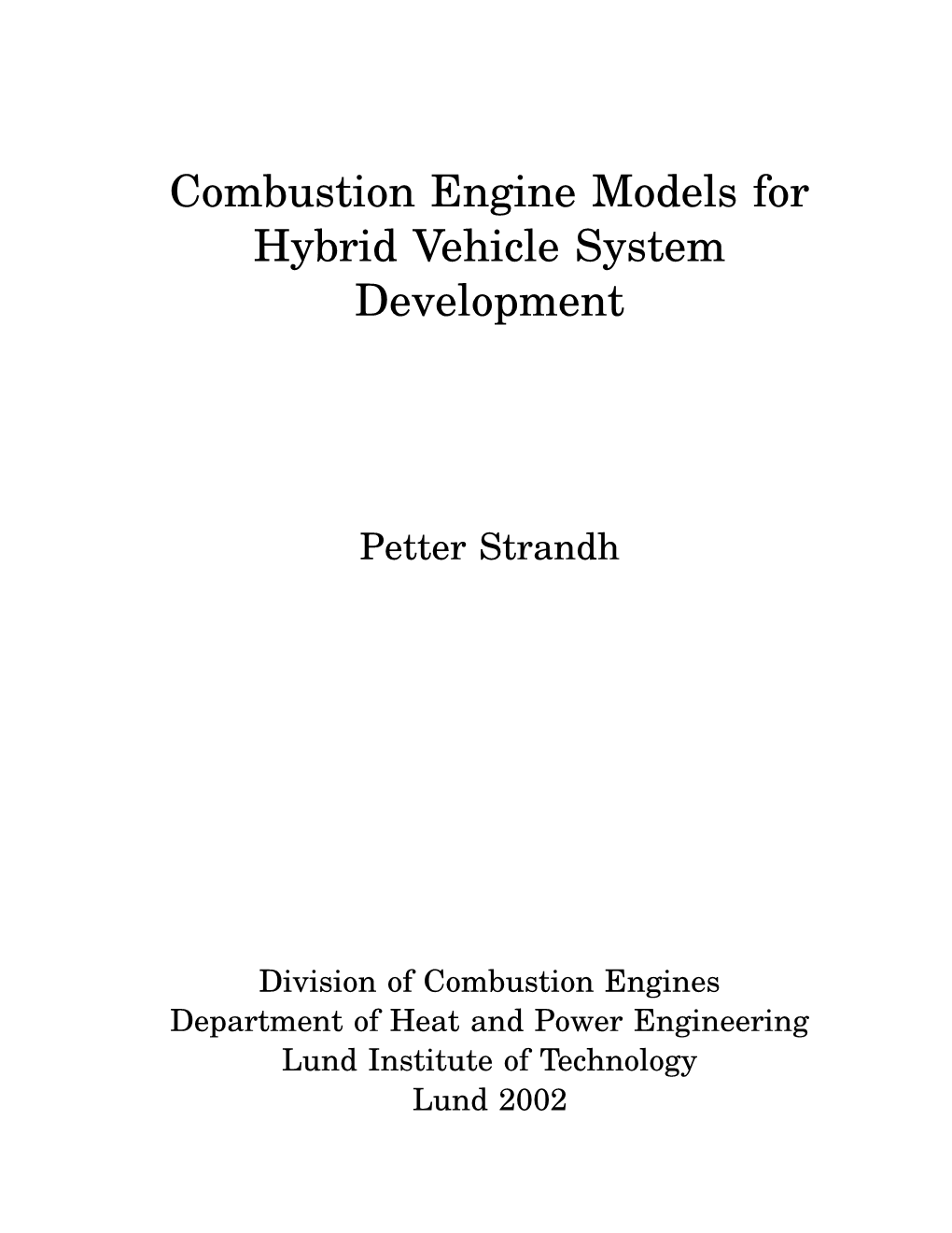 Combustion Engine Models for Hybrid Vehicle System Development