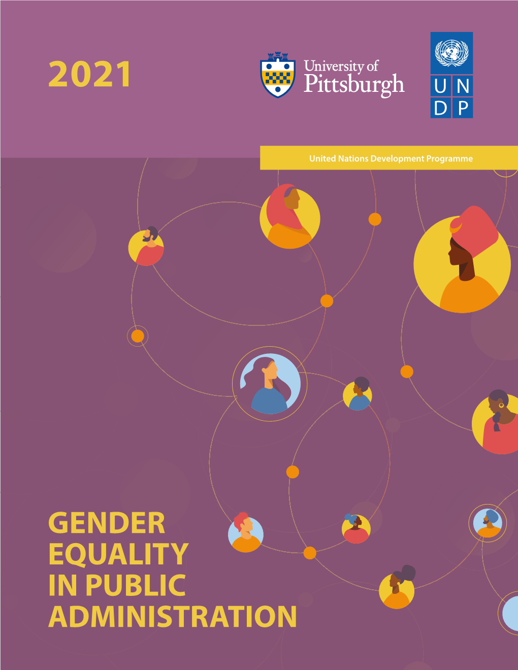 GENDER EQUALITY in PUBLIC ADMINISTRATION Copy Editor: Barbara Hall Design and Cover Image: Vilmar Luiz