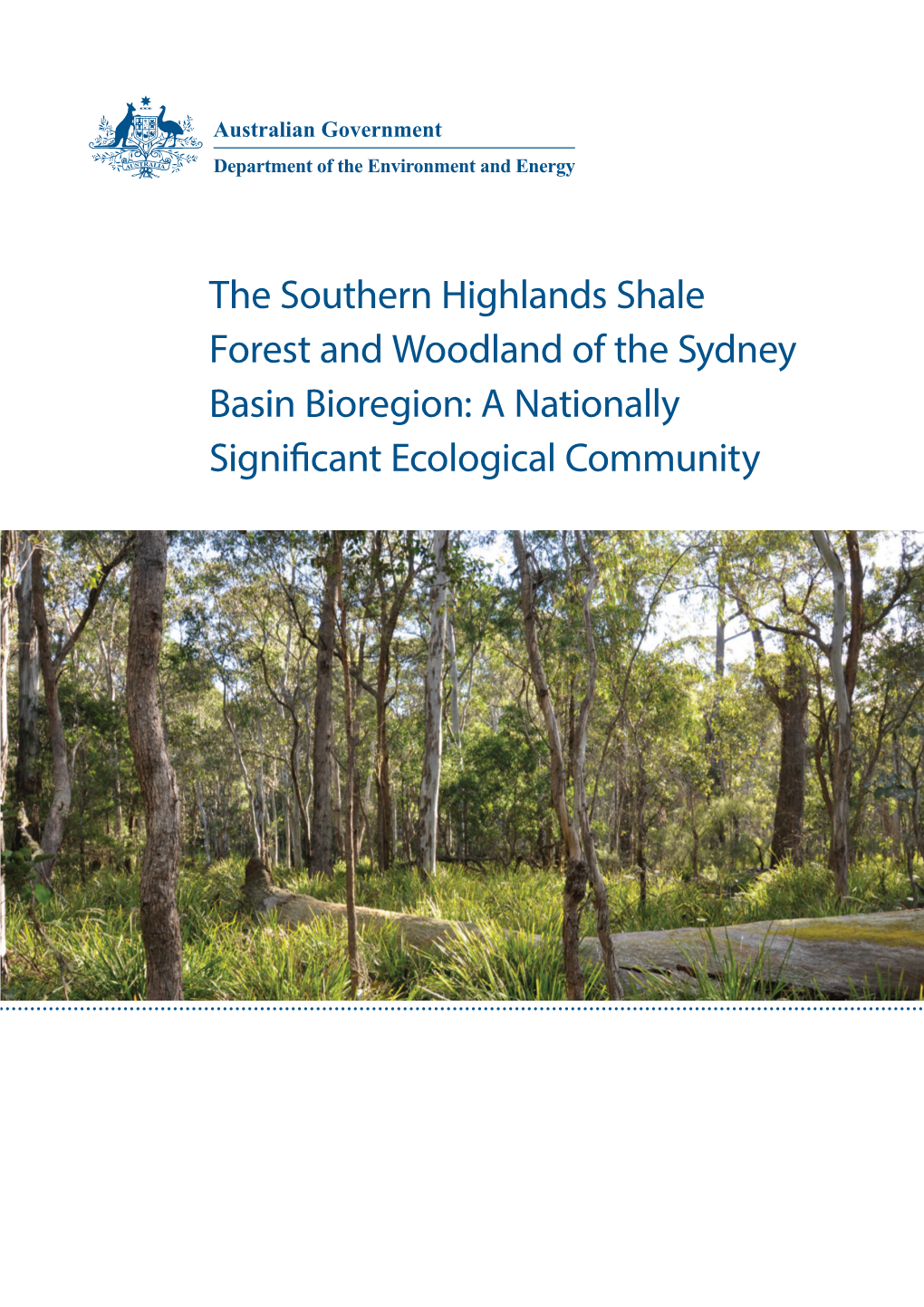 The Southern Highlands Shale Forest and Woodland of the Sydney Basin Bioregion: a Nationally Significant Ecological Community