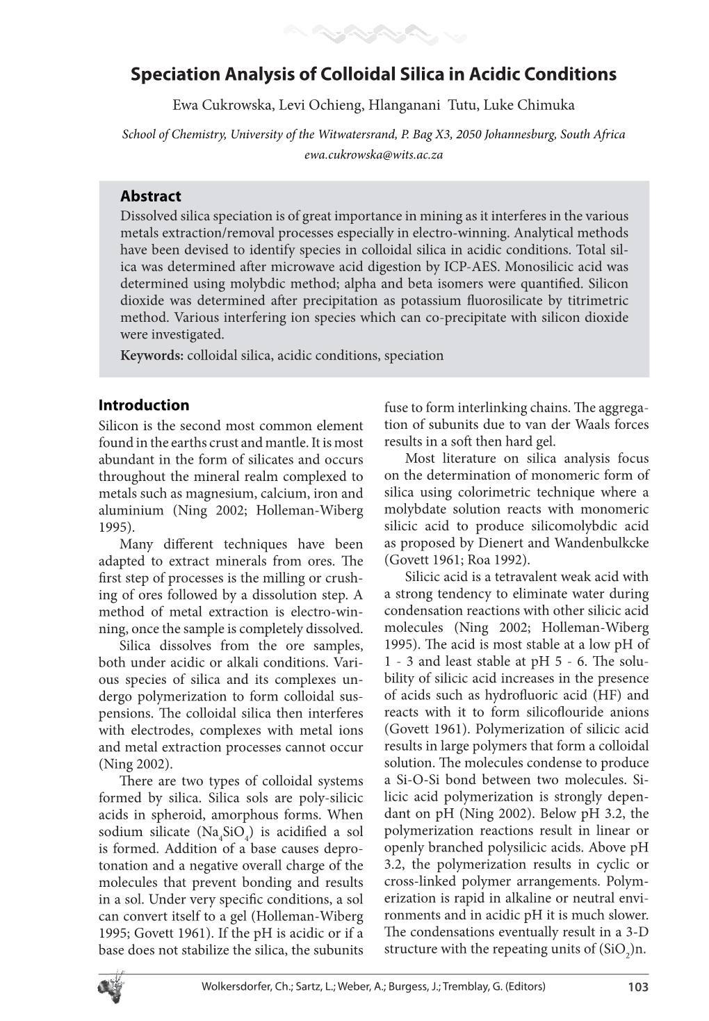 Speciation Analysis of Colloidal Silica in Acidic Conditions Ewa Cukrowska, Levi Ochieng, Hlanganani Tutu, Luke Chimuka