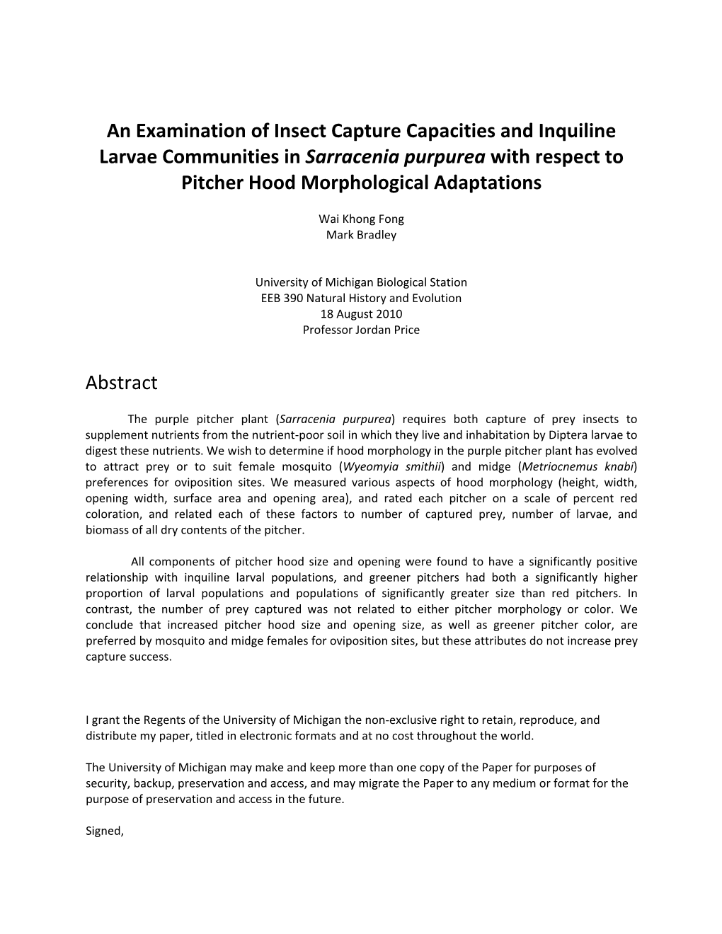 An Examination of Insect Capture Capacities and Inquiline Larvae Communities in Sarracenia Purpurea with Respect to Pitcher Hood Morphological Adaptations