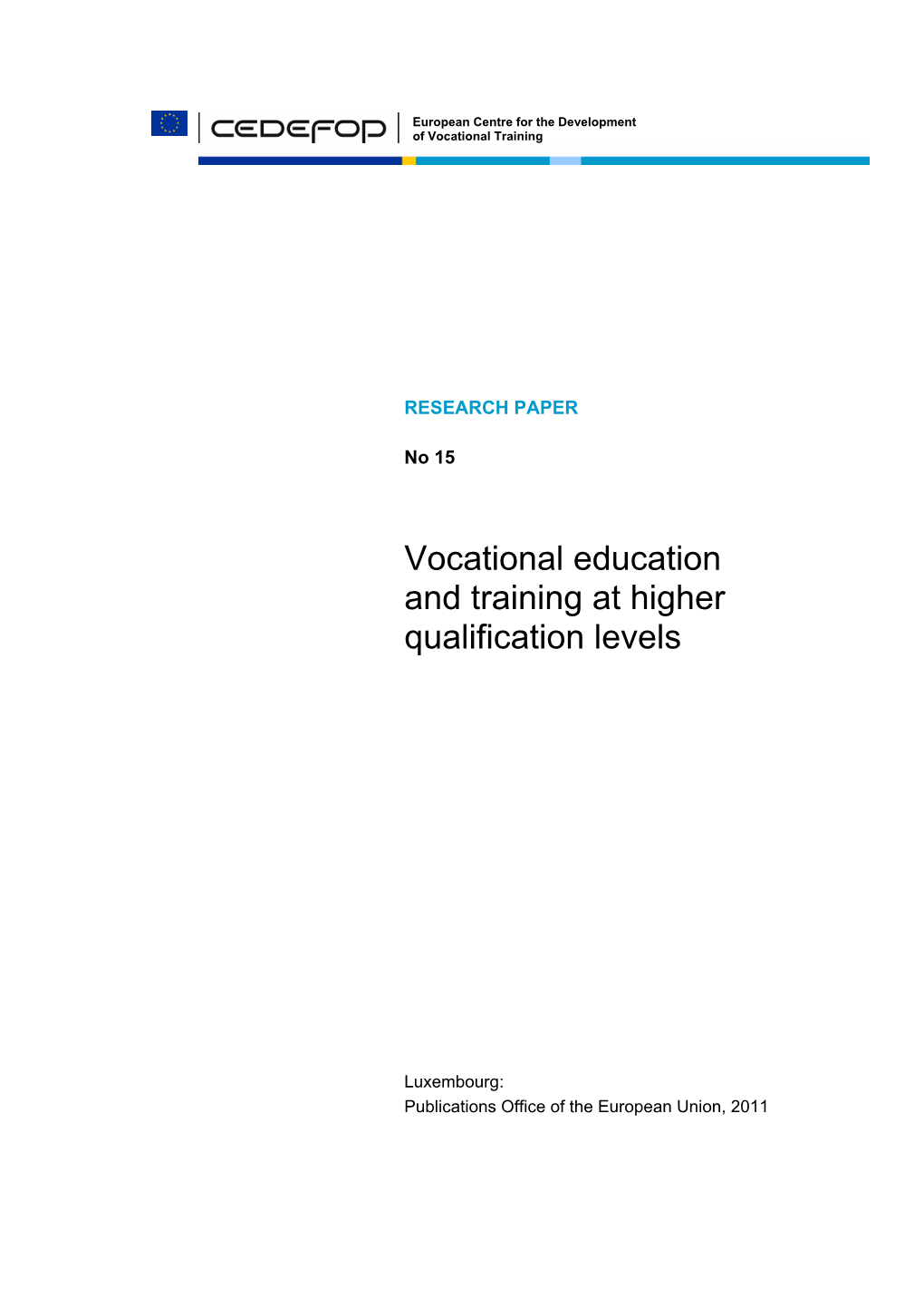 Vocational Education and Training at Higher Qualification Levels