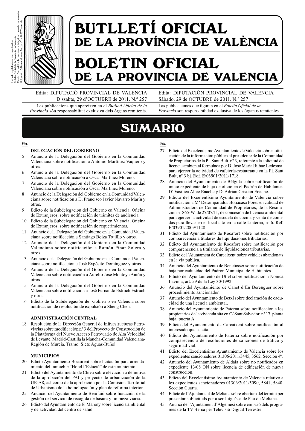 DIPUTACIÓ PROVINCIAL DE VALÈNCIA Edita: DIPUTACIÓN PROVINCIAL DE VALENCIA Dissabte, 29 D’OCTUBRE De 2011