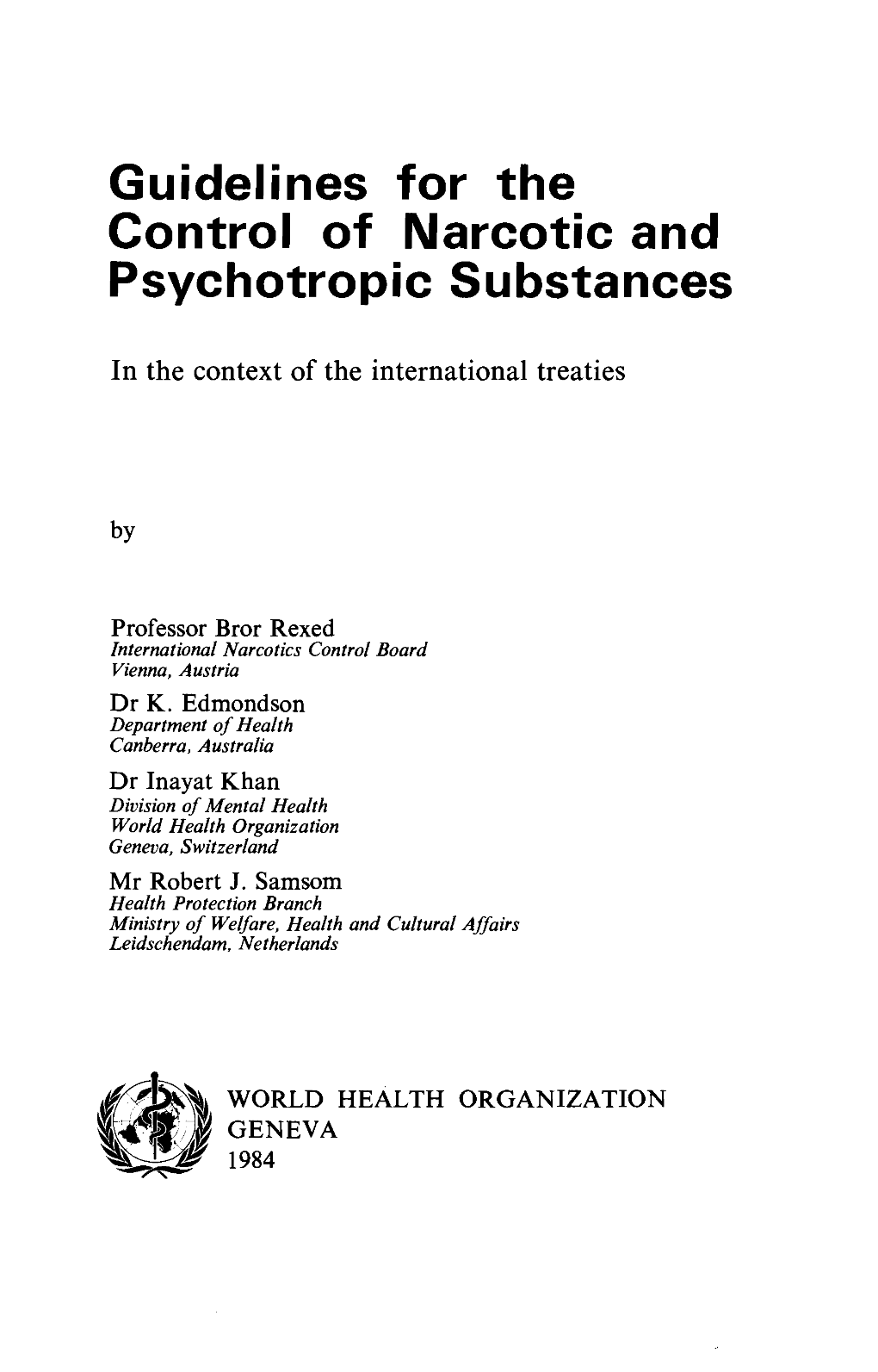 Guidelines for the Control of Narcotic and Psychotropic Substances