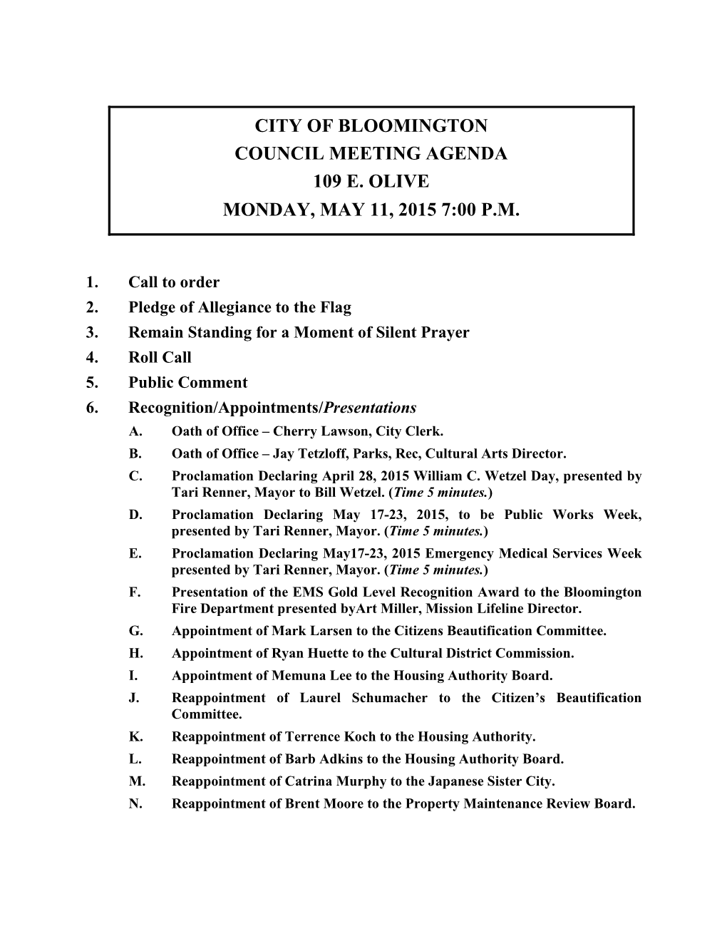 City of Bloomington Council Meeting Agenda 109 E. Olive Monday, May 11, 2015 7:00 P.M