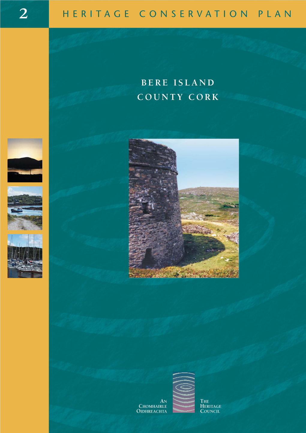 Bere Island Conservation Plan Is Dedicated to the Memory of Mr John G