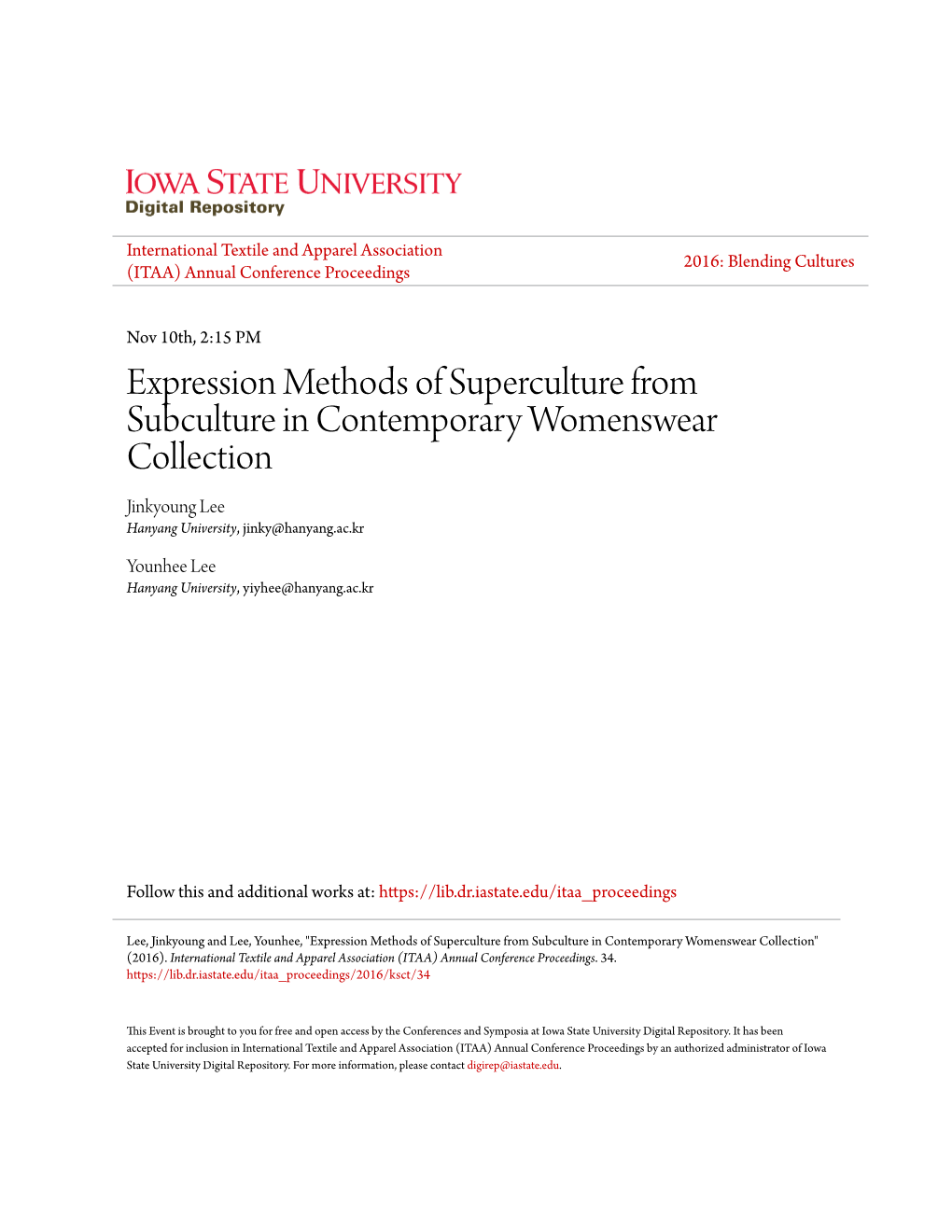 Expression Methods of Superculture from Subculture in Contemporary Womenswear Collection Jinkyoung Lee Hanyang University, Jinky@Hanyang.Ac.Kr