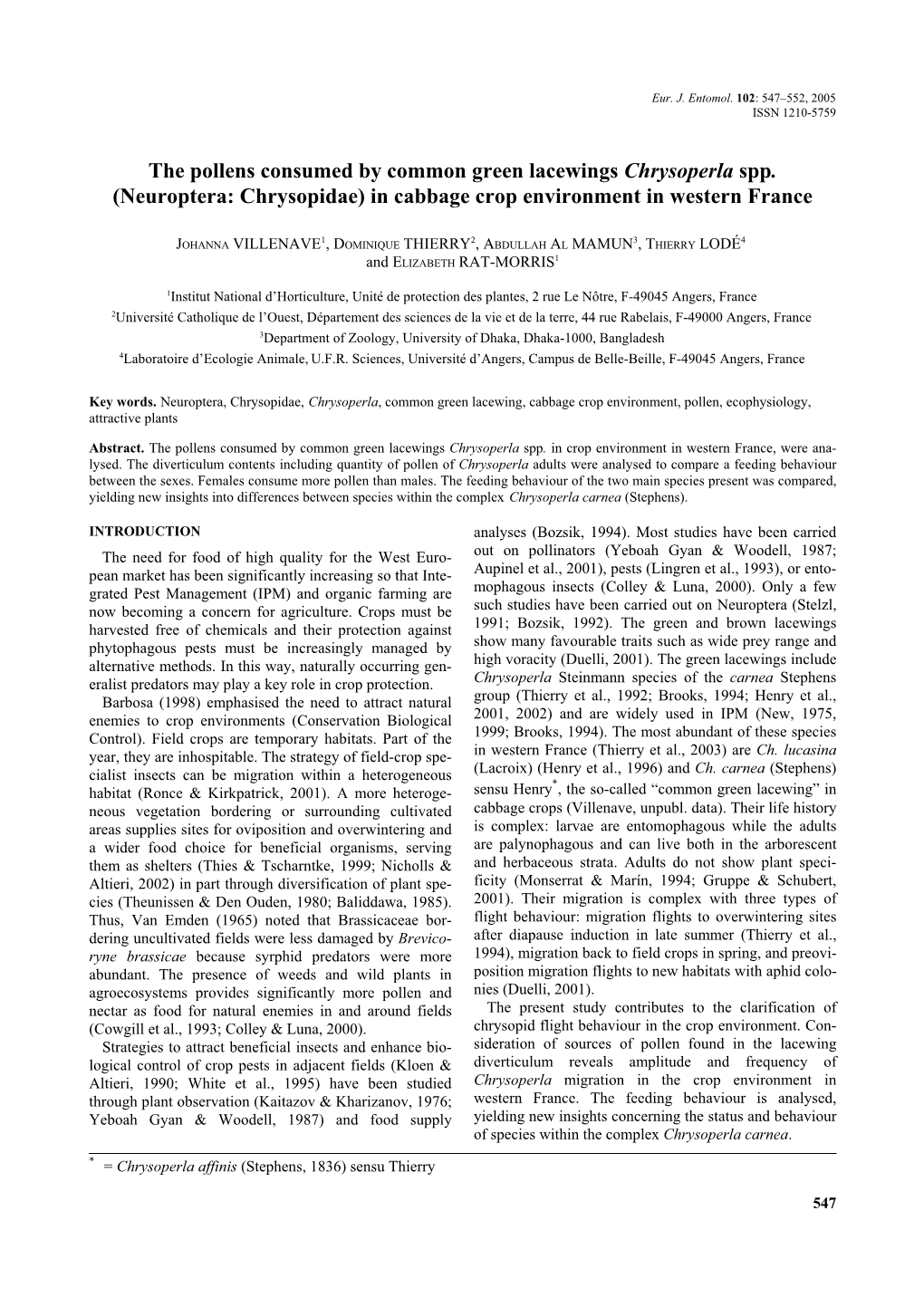 The Pollens Consumed by Common Green Lacewings Chrysoperla Spp. (Neuroptera: Chrysopidae) in Cabbage Crop Environment in Western France