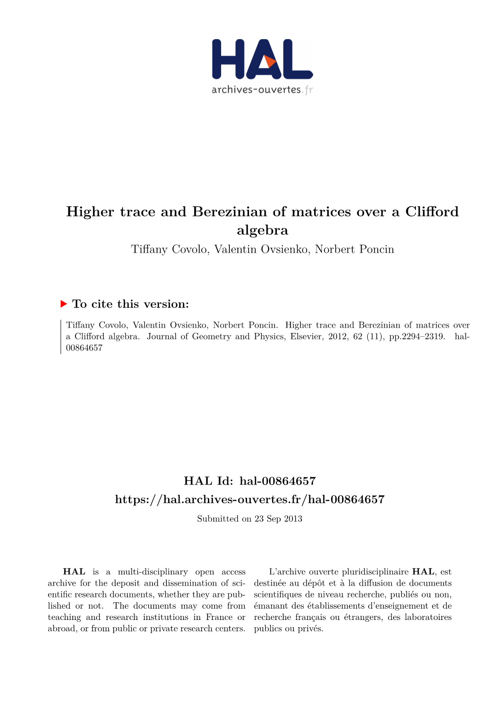 Higher Trace and Berezinian of Matrices Over a Clifford Algebra Tiffany Covolo, Valentin Ovsienko, Norbert Poncin