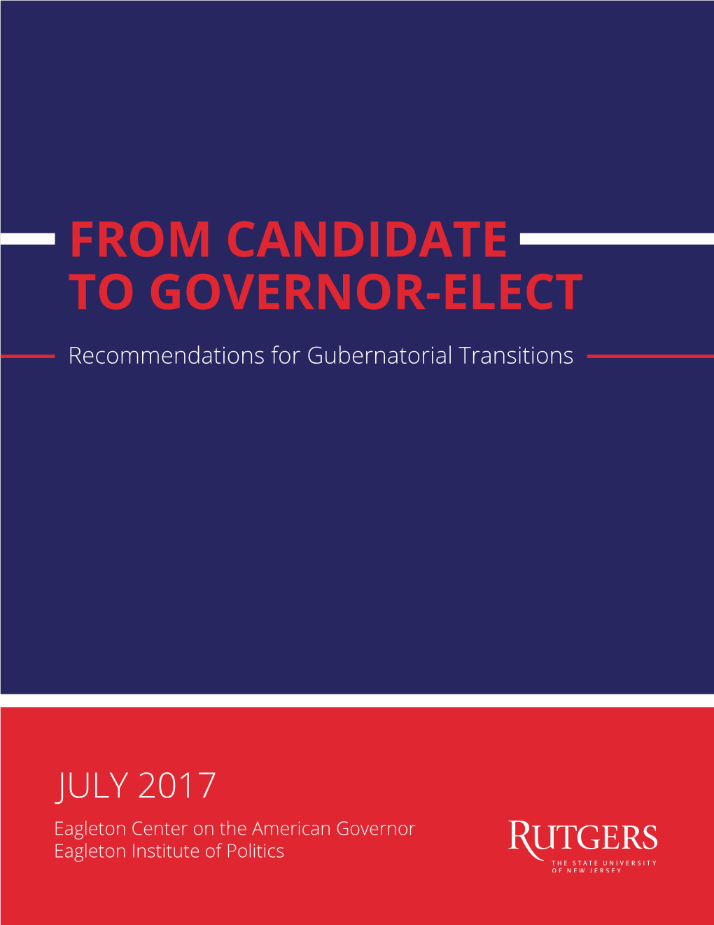 FROM CANDIDATE to GOVERNOR-ELECT Recommendations for Gubernatorial Transitions