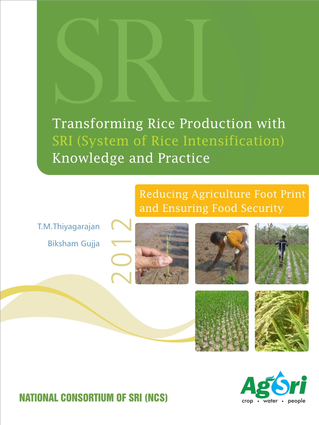 Transforming Rice Production with SRI (System of Rice Intensification) Knowledge and Practice