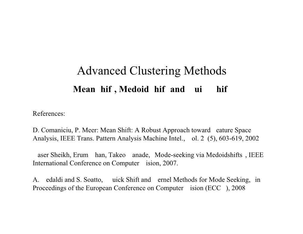 Advanced Clustering Methods Meanshift, Medoidshift and Quickshift