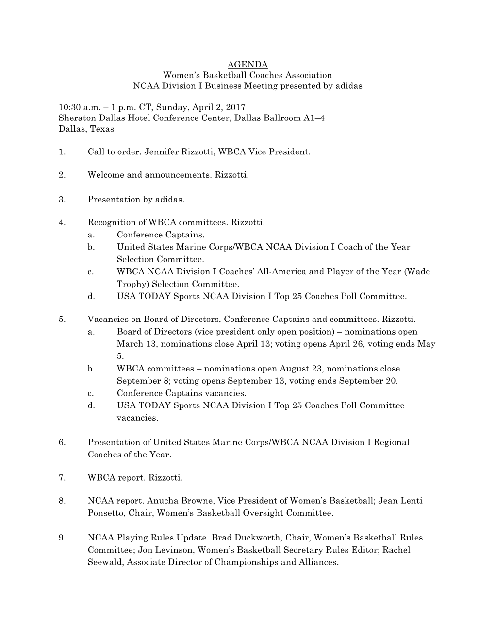AGENDA Women's Basketball Coaches Association NCAA Division I Business Meeting Presented by Adidas 10:30 A.M. – 1 P.M. CT, S