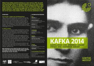 KAFKA 2014 Theatre Amount of Images Kafka Offers Us in a Single Sentence Is Simply 03–14|06|2014 AUSSTELLUNGEN—KINO—KONFERENZ—KONZERT Amazing,” Mairowitz Says